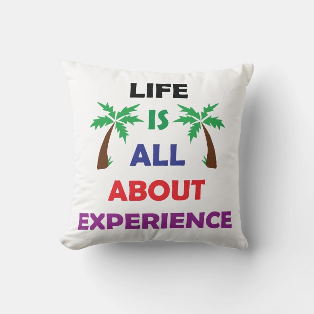 Life Is All About Experience Motivational Quote Kudde (Framsida)