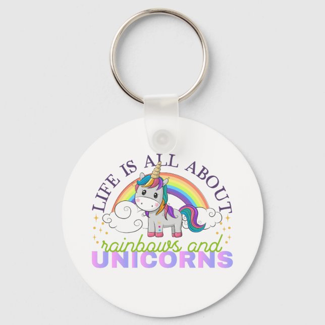 Life is all about rainbow and unicorns nyckelring (Framsida)