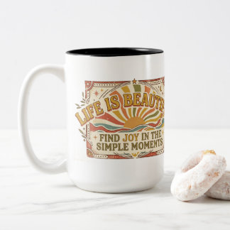 Life Is Beautiful Joy In Simple Moments Coffee Mug Två-Tonad Mugg