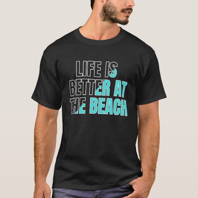 Life is better at the beach  cool summer t shirt (Framsida)