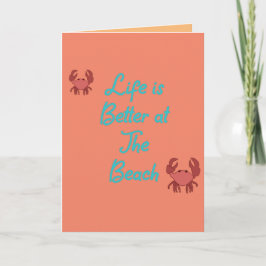 Life is better at the beach Peach colored card Kort