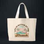 Life is Better at the Beach Summer Tropical  Jumbo Tygkasse<br><div class="desc">Ocean waves,  palm trees,  seagulls tropical beach scene with Life Is Better At The Beach text. Customize the background color. Resize to fit many other products.</div>