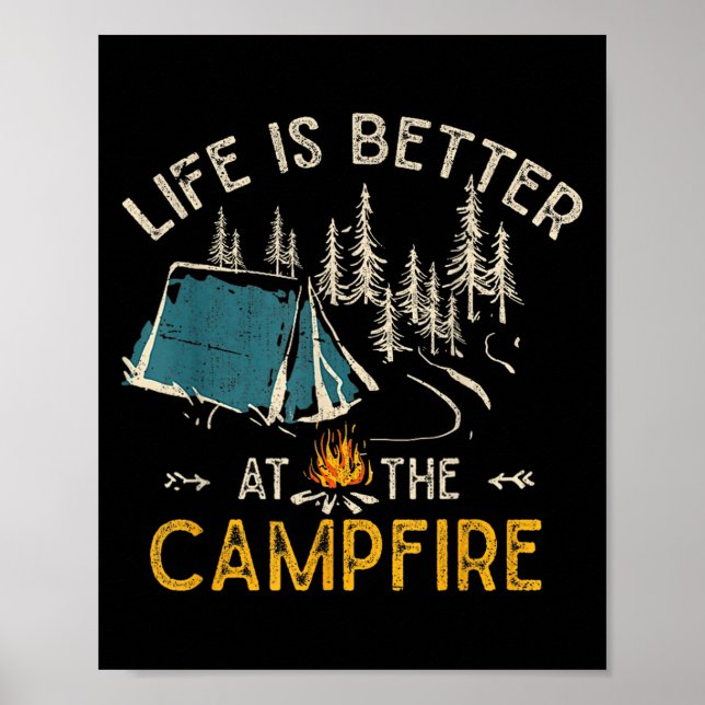 Life Is Better At The Campfire Funny Camper Camp C Poster (Framsidan)
