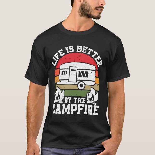 Life is Better Campfire Camper Camp Lover Campfire T Shirt (Framsida)