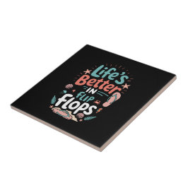 Life is Better in Flip-Flops – Fun Tropical Beach Kakelplatta