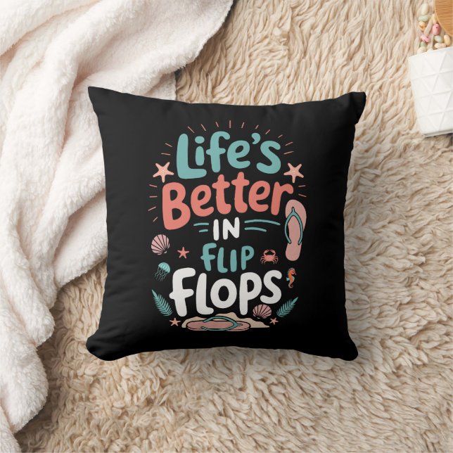 Life is Better in Flip-Flops – Fun Tropical Beach Kudde (Filt)