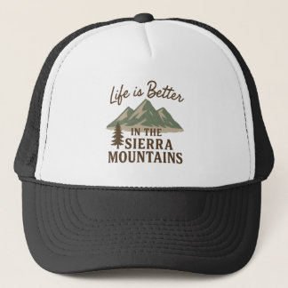 Life is Better in the Sierra Mountains Keps