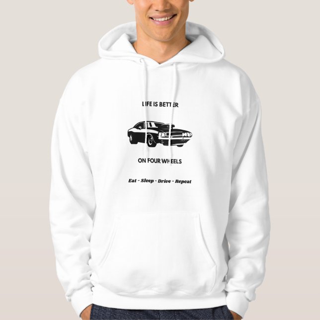 Life Is Better On Four Wheels Hoodie (Framsida)
