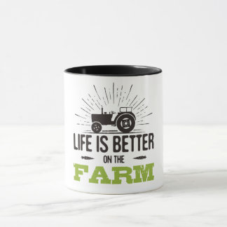 Life is Better On The Farm Mugg