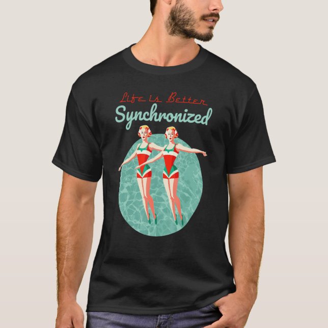 Life Is Better Synchronized Swimming Artistic Wate T Shirt (Framsida)
