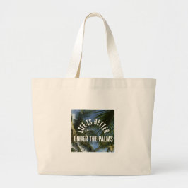 "Life is Better Under the Palms" Jumbo Tote Tygkasse