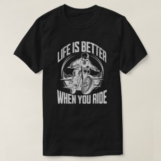 Life is Better When You Ride - Biker Skull T Shirt