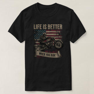 Life Is Better When You Ride Patriotic Biker Skull T Shirt