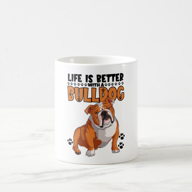 Life Is Better With A Bulldog Kaffemugg (Center)