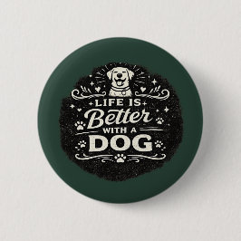 Life Is Better With a Dog – Cute Dog Lover Vintage Knapp