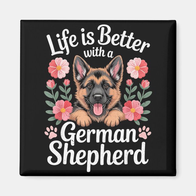 Life Is Better With A German Shepherd Dog Lover  Magnet (Framsidan)