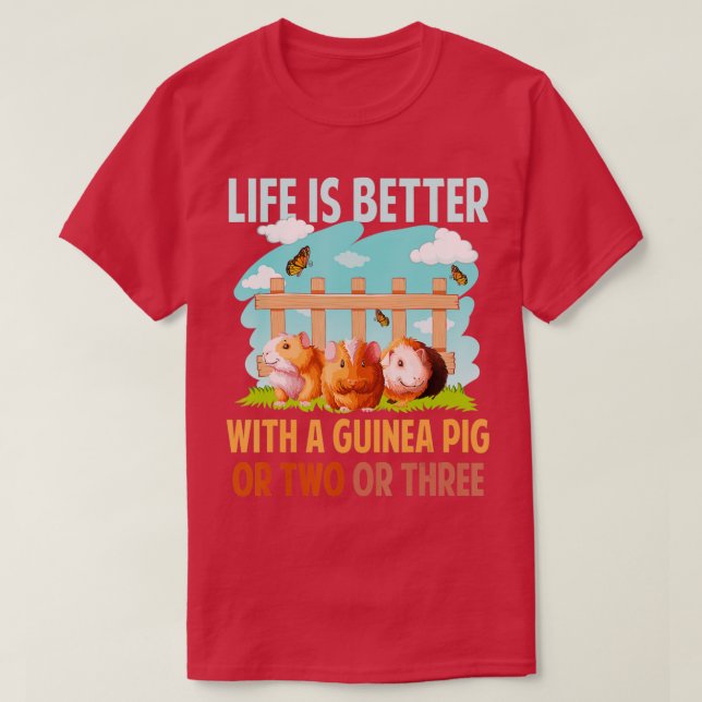 Life Is Better With A Guinea Pig Wheek Cavy Lover  T Shirt (Design framsida)