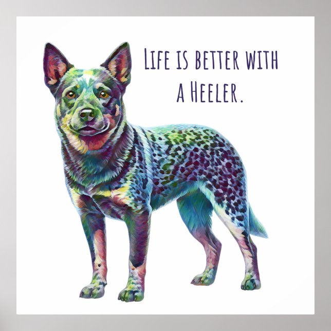 Life is Better with a Heeler Poster (Framsidan)