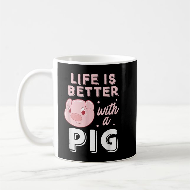Life Is Better With A Pig Animal Pig Lovers Pigs  Kaffemugg (Vänster)