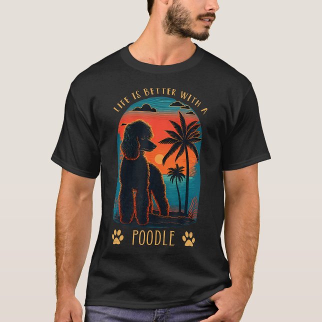 Life Is Better With A Poodle Sunset Beach Retro Do T Shirt (Framsida)