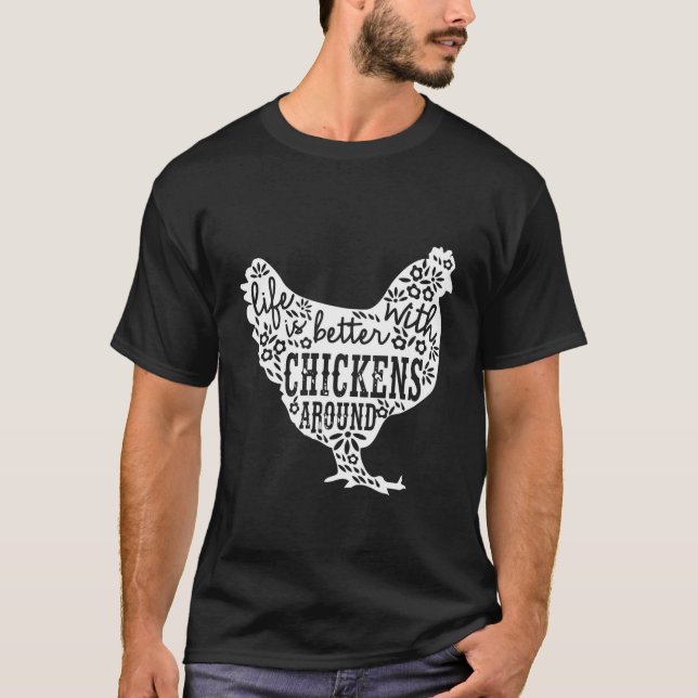 Life Is Better With Chickens T Animal Pet Farmer T T Shirt (Framsida)