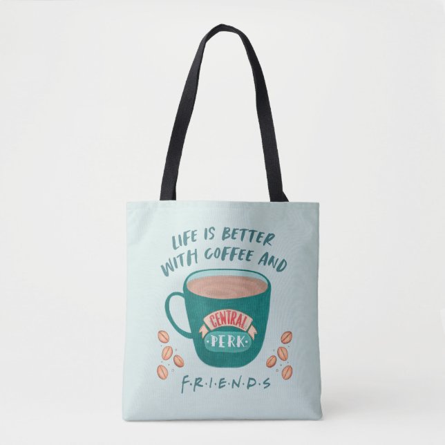 Life is Better with Coffee and FRIENDS™ Tygkasse (Framsida)