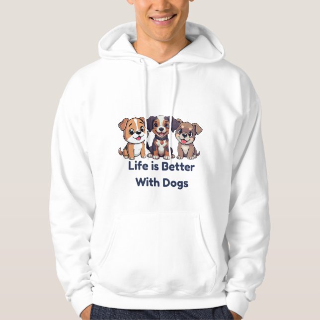 Life is Better with Dogs Hoodies Hoodie (Framsida)