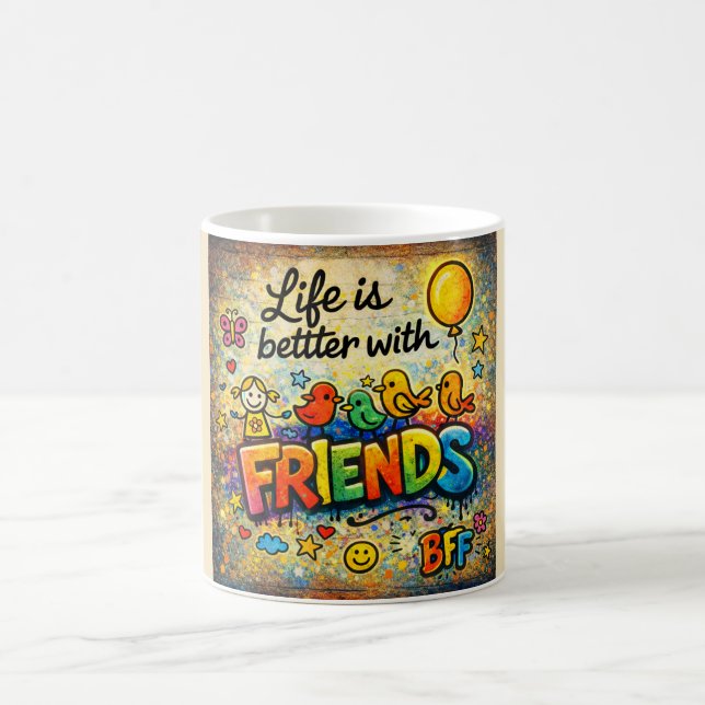 Life Is Better With Friends Mug Kaffemugg (Center)