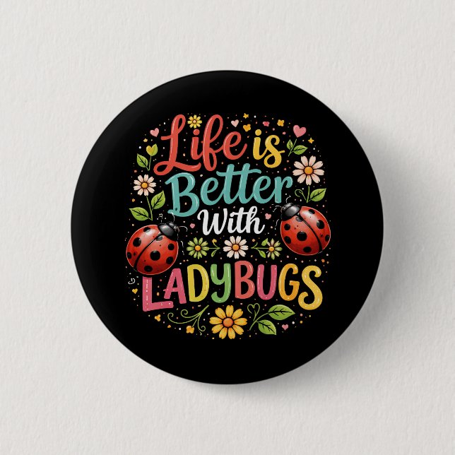 Life Is Better with Ladybugs Knapp (Framsida)