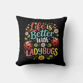 Life Is Better with Ladybugs Kudde