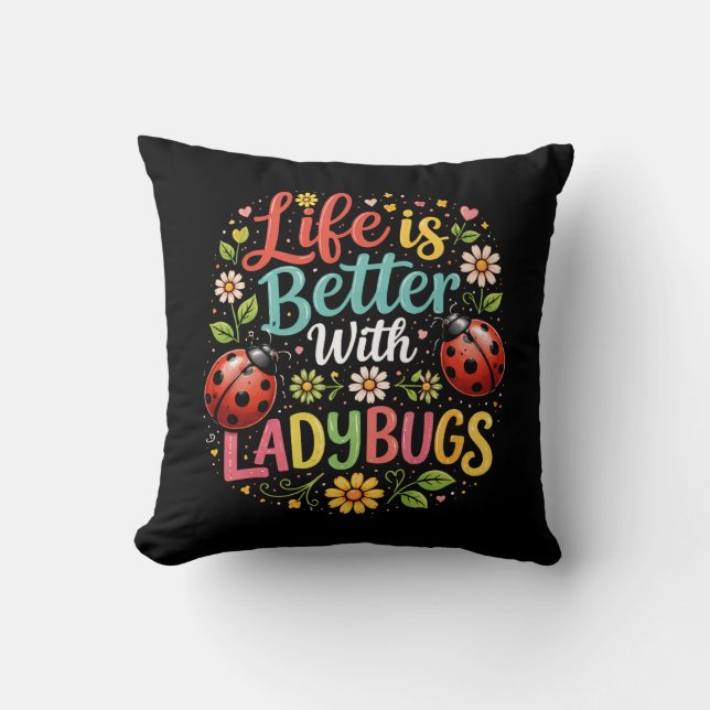 Life Is Better with Ladybugs Kudde (Framsida)
