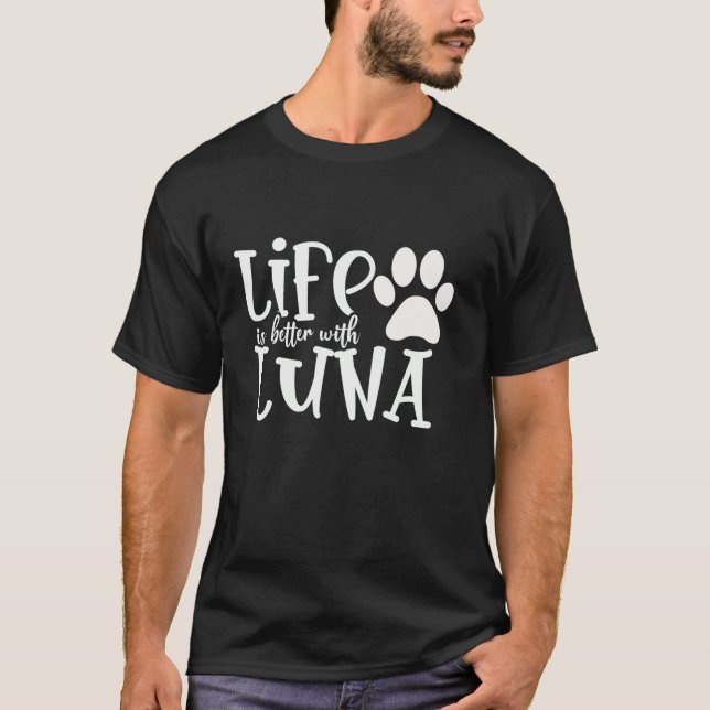 Life Is Better With Luna Pet Dog Owner Christmas G T Shirt (Framsida)