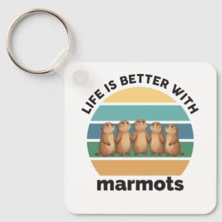 Life is better with marmots nyckelring