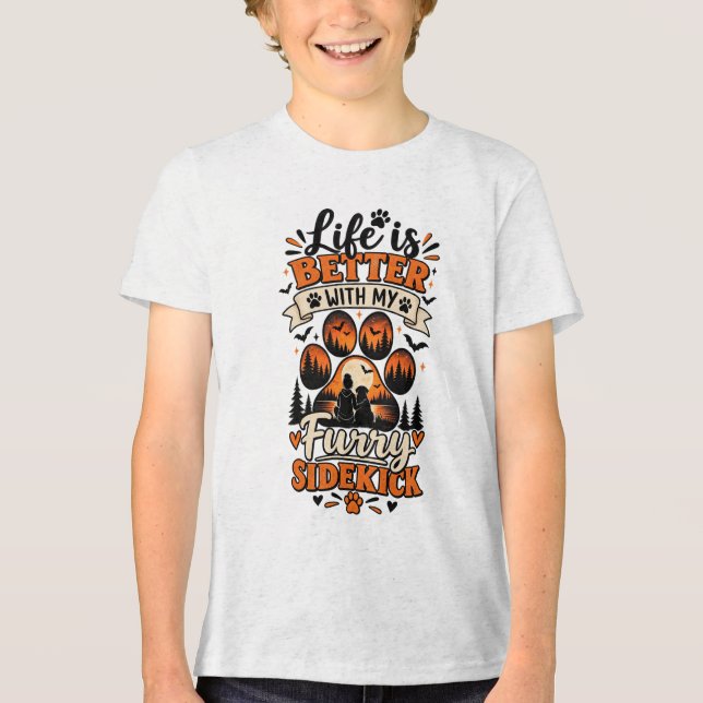Life Is Better With My Furry Sidekick T Shirt (Framsida)