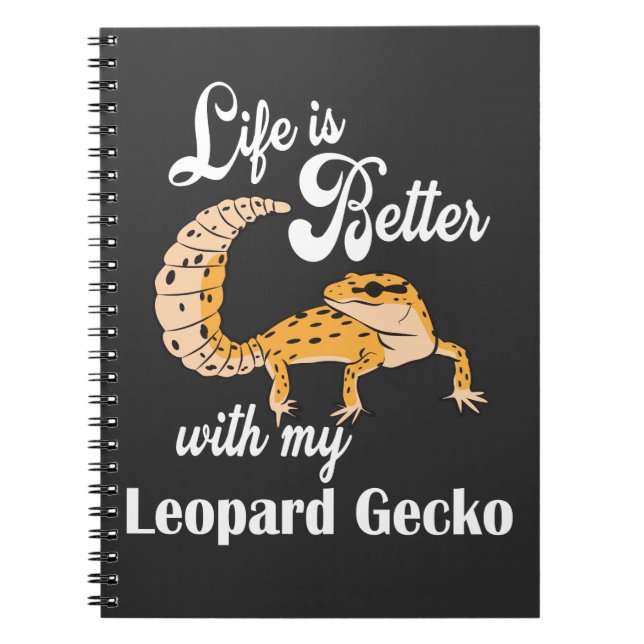 Life is Better with my Leopard Gecko Anteckningsbok (Framsidan)