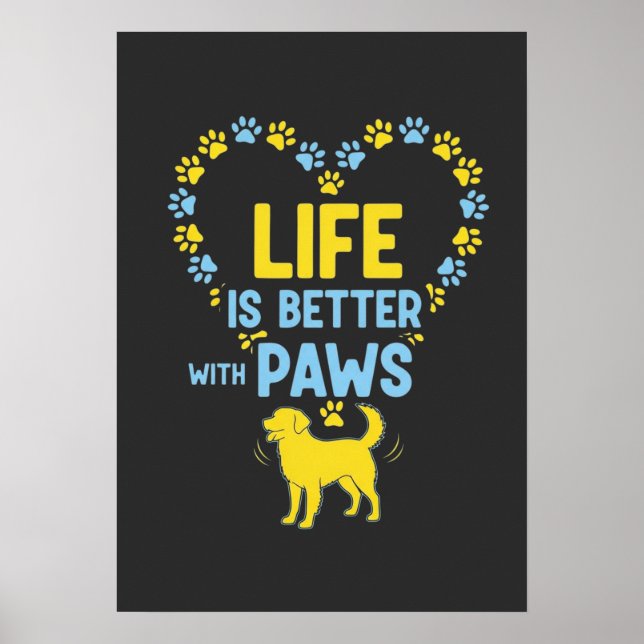 Life is Better with Paws Poster (Framsidan)