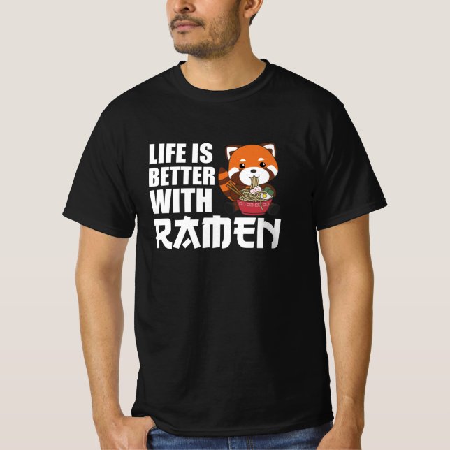 Life is better with Ramen Red Panda Eats Ramen T Shirt (Framsida)