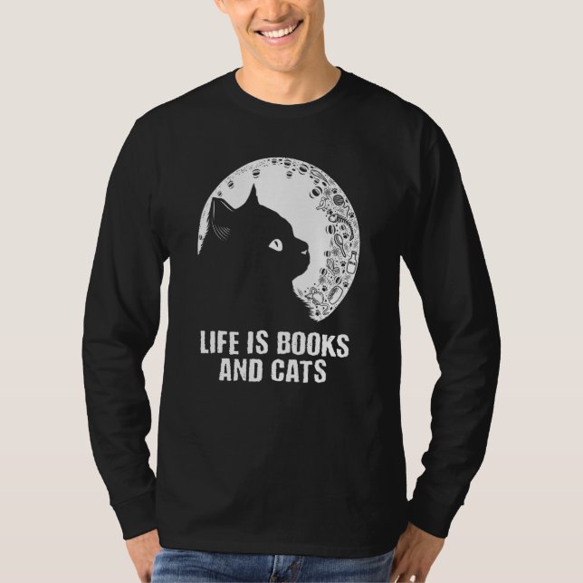 Life Is Books and Cats Book  Cat Mom Bookworm Cat  T Shirt (Framsida)