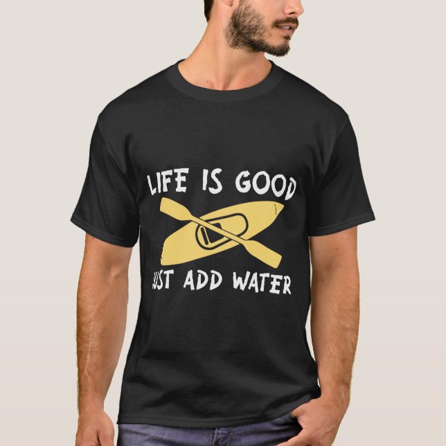Life-is-Bra-Just-Add vatten T Shirt (Framsida)
