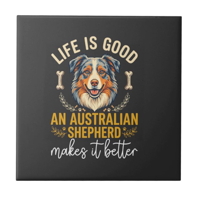 Life Is Good Australian Shepherd Hundben Kakelplatta (Framsidan)
