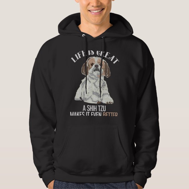 Life Is Great  Shih Tzu Hoodie (Framsida)