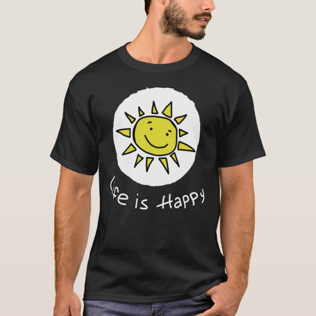 Life Is Happy - Dennis - It&x27;s Always Sunny In  T Shirt (Framsida)