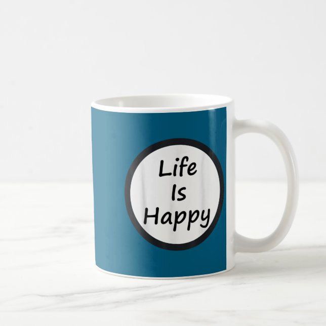 Life Is Happy Shirt  Kaffemugg (Höger)