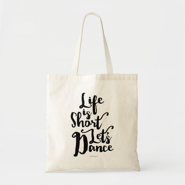 Life Is Kort Let's Dance Tote Bag Tygkasse (Framsidan)