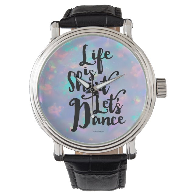 Life Is Kort Let's Dance Wrist Watch Armbandsur (Framsida)