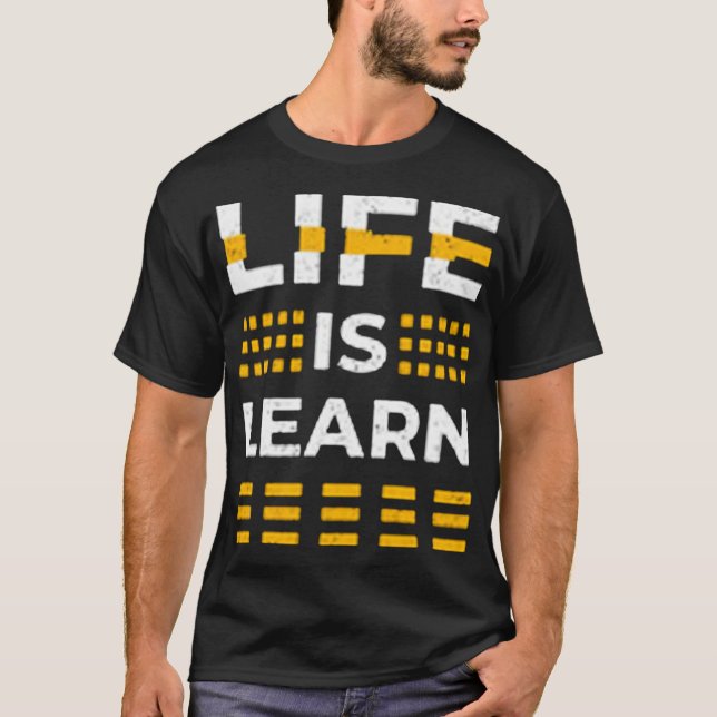 Life is learn t shirt (Framsida)