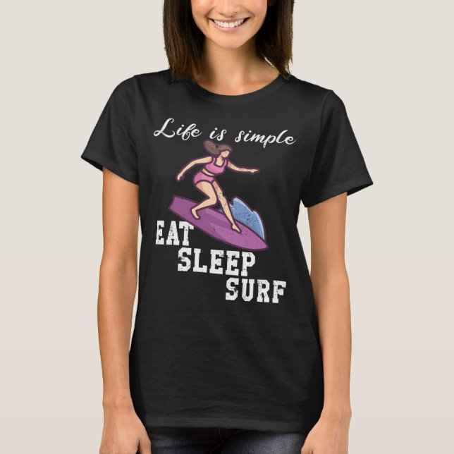 Life is simple - surfing t shirt (Framsida)