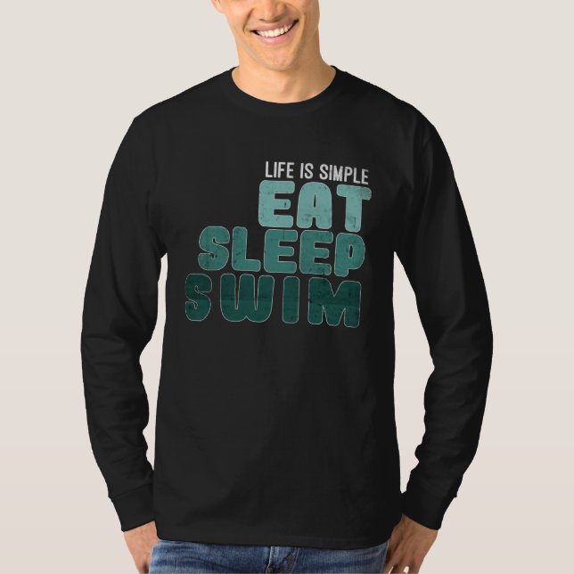 Life is simply Eat Sleep Swim T Shirt (Framsida)