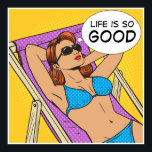 Life Is So Good Poster<br><div class="desc">I left a slight white border due to the words and to allow for framing. Aaah. I love this.I love the image, will revise it several ways on numerous products on my sharonrhea store, and did pay the $50.00 Extended License Fee to use it on my products for you. I...</div>