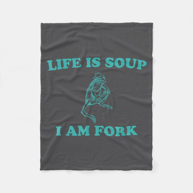 Life Is Soup I Am Fork Funny Frog  Fleecefilt (Framsidan)